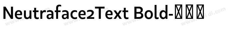 Neutraface2Text Bold字体转换